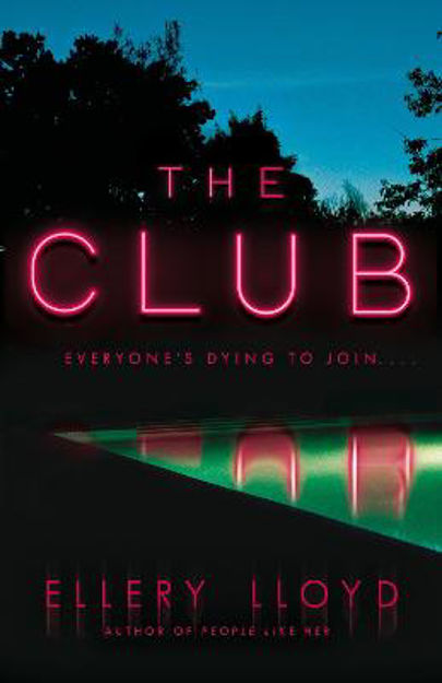 The Club by Ellery Lloyd review